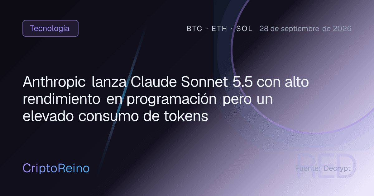 Anthropic lanza Claude Sonnet 5.5 con alto rendimiento en programación pero un elevado consumo de tokens