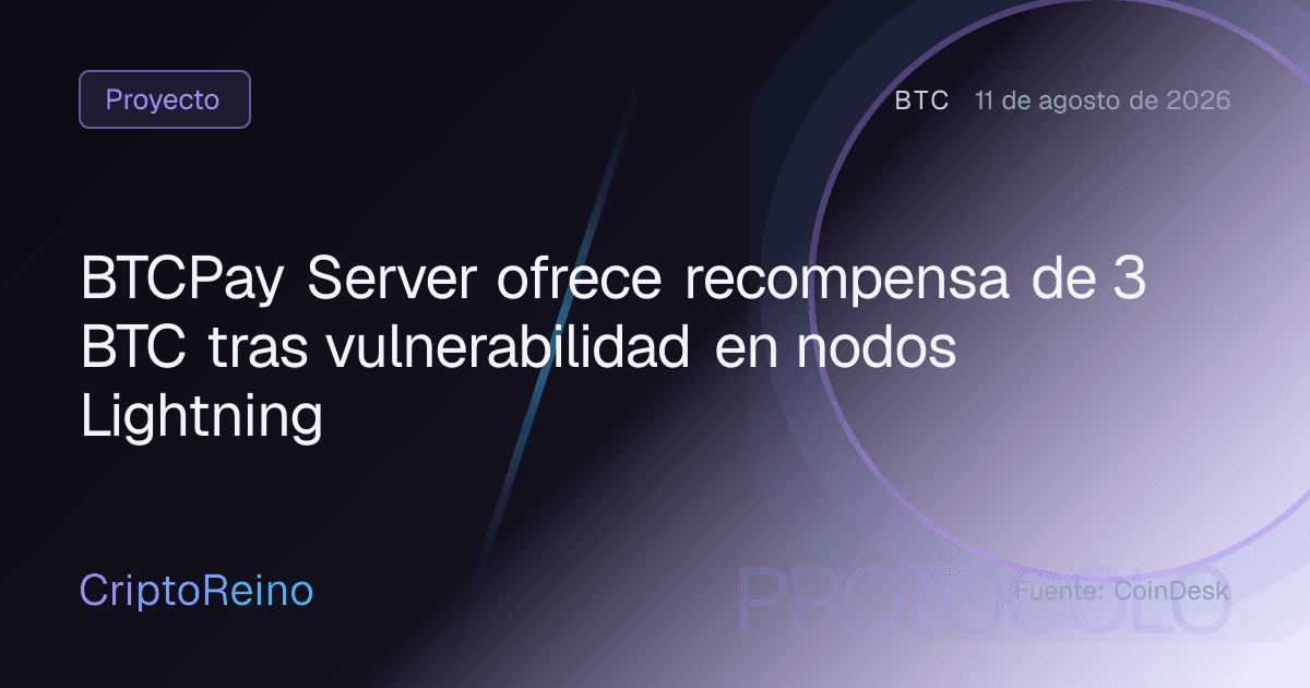 BTCPay Server ofrece recompensa de 3 BTC tras vulnerabilidad en nodos Lightning