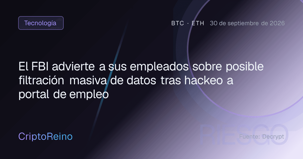 El FBI advierte a sus empleados sobre posible filtración masiva de datos tras hackeo a portal de empleo