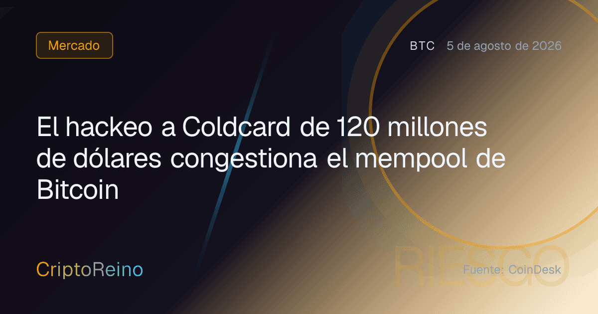El hackeo a Coldcard de 120 millones de dólares congestiona el mempool de Bitcoin
