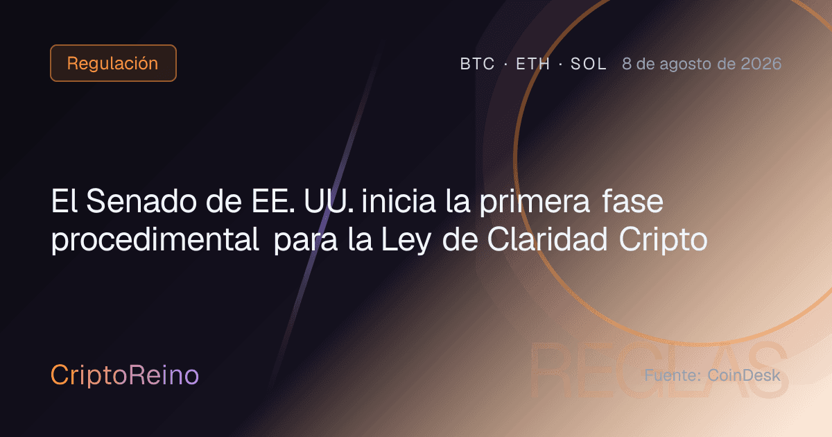 El Senado de EE. UU. inicia la primera fase procedimental para la Ley de Claridad Cripto
