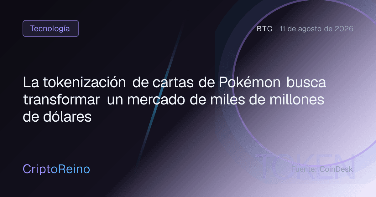La tokenización de cartas de Pokémon busca transformar un mercado de miles de millones de dólares