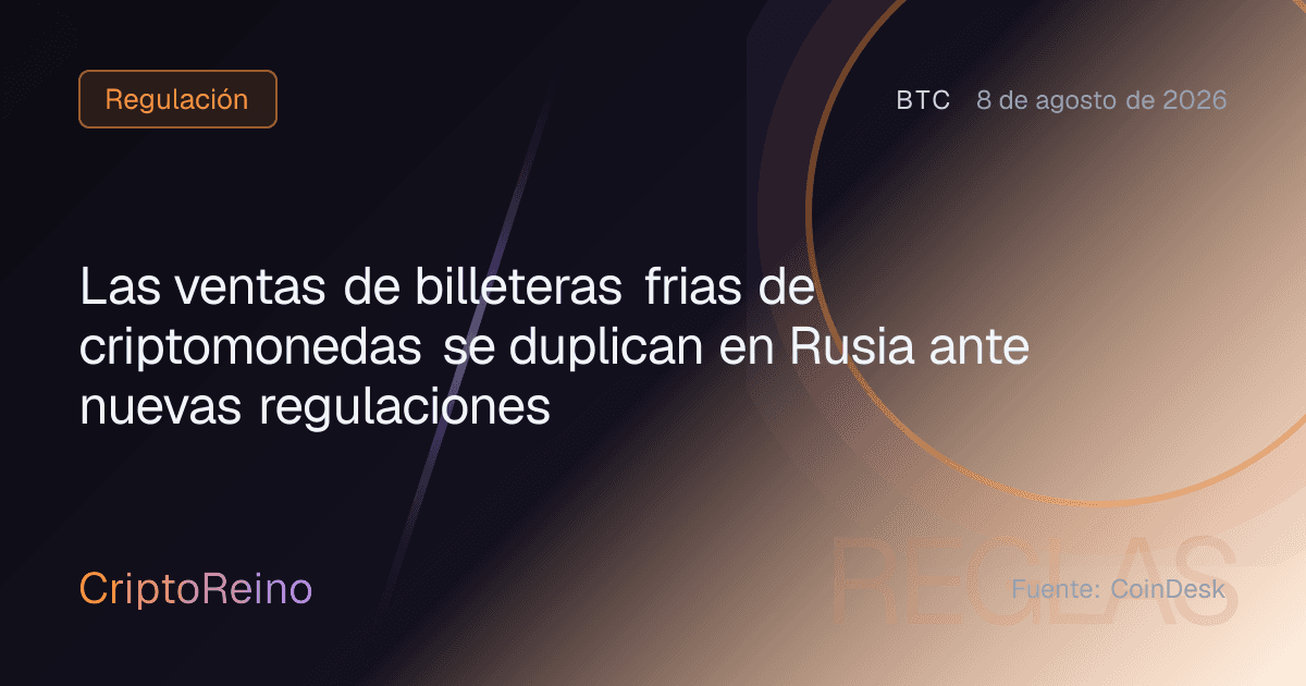 Las ventas de billeteras frias de criptomonedas se duplican en Rusia ante nuevas regulaciones