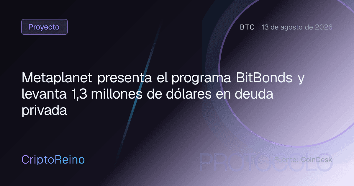 Metaplanet presenta el programa BitBonds y levanta 1,3 millones de dólares en deuda privada