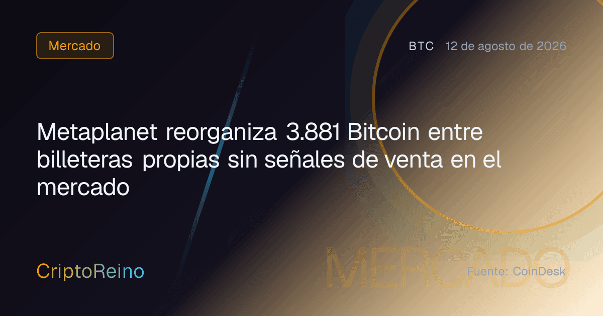 Metaplanet reorganiza 3.881 Bitcoin entre billeteras propias sin señales de venta en el mercado