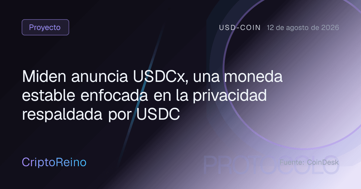 Miden anuncia USDCx, una moneda estable enfocada en la privacidad respaldada por USDC
