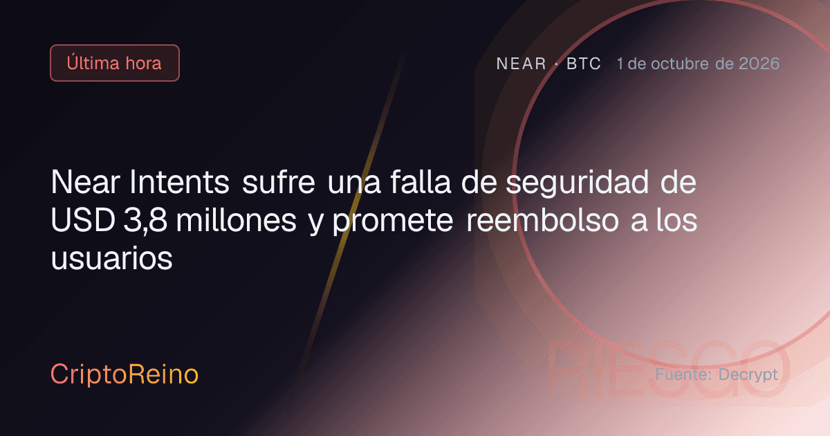 Near Intents sufre una falla de seguridad de USD 3,8 millones y promete reembolso a los usuarios