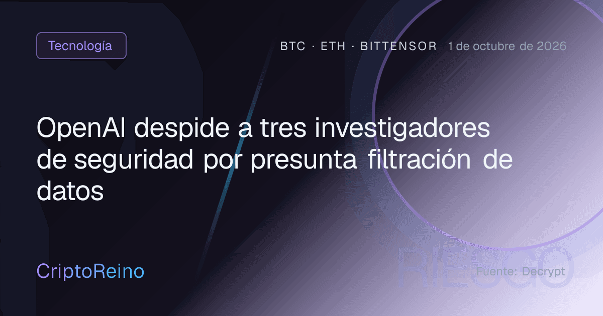 OpenAI despide a tres investigadores de seguridad por presunta filtración de datos
