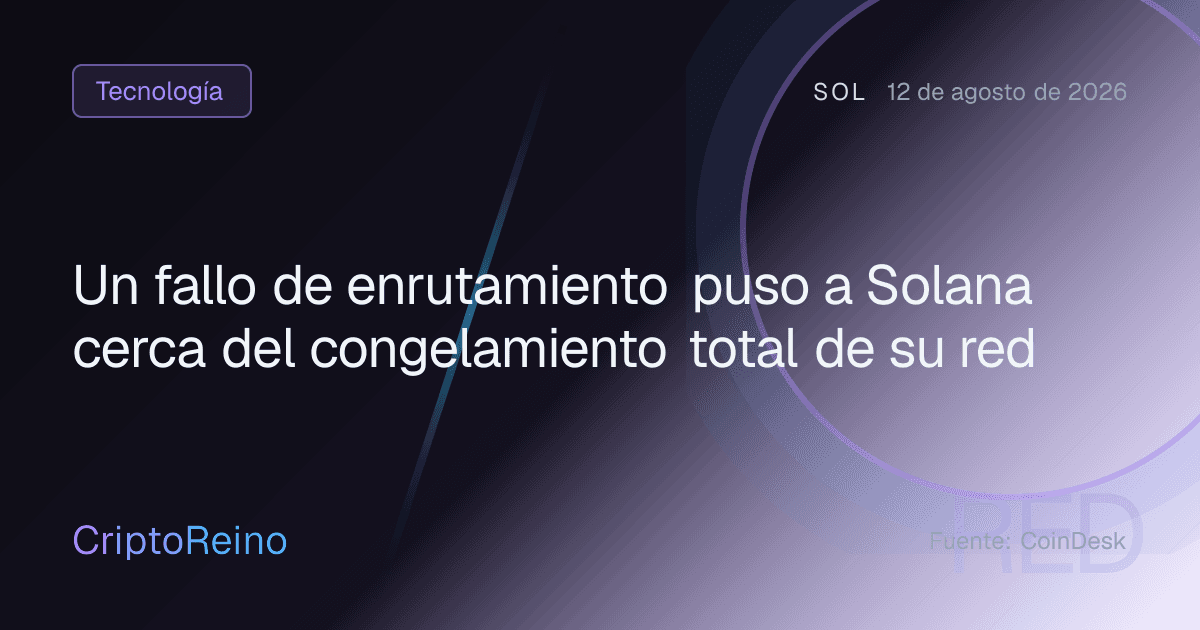 Un fallo de enrutamiento puso a Solana cerca del congelamiento total de su red
